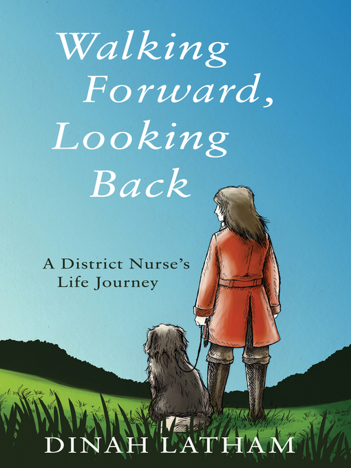 Title details for Walking Forward, Looking Back by Dinah Latham - Available